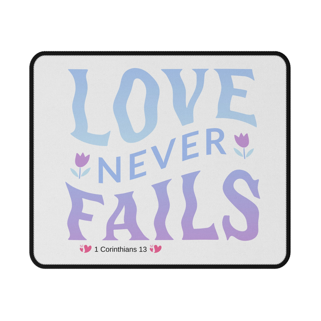 "Love Never Fails" Mouse Pad