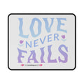 "Love Never Fails" Mouse Pad