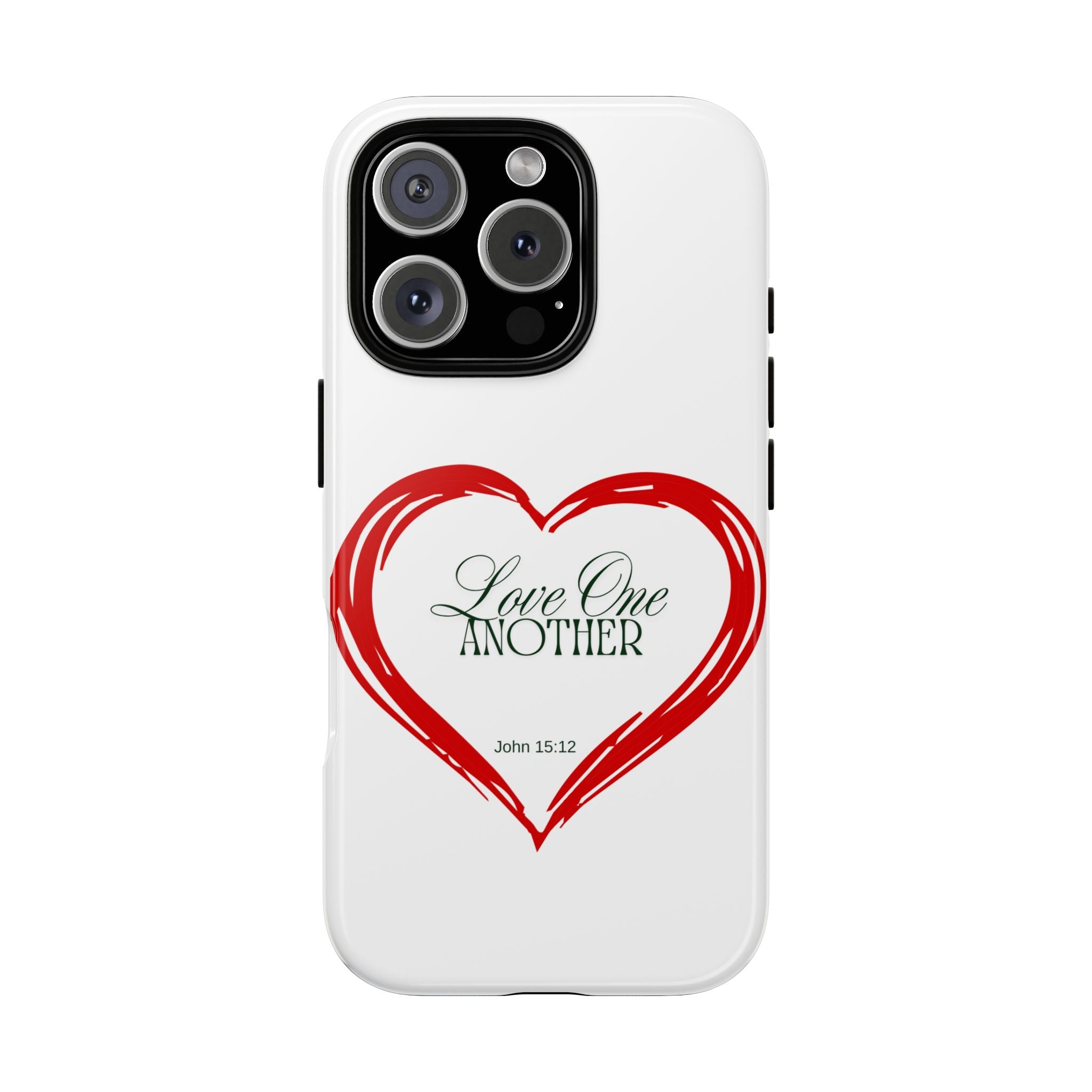 "Love One Another" Phone Case