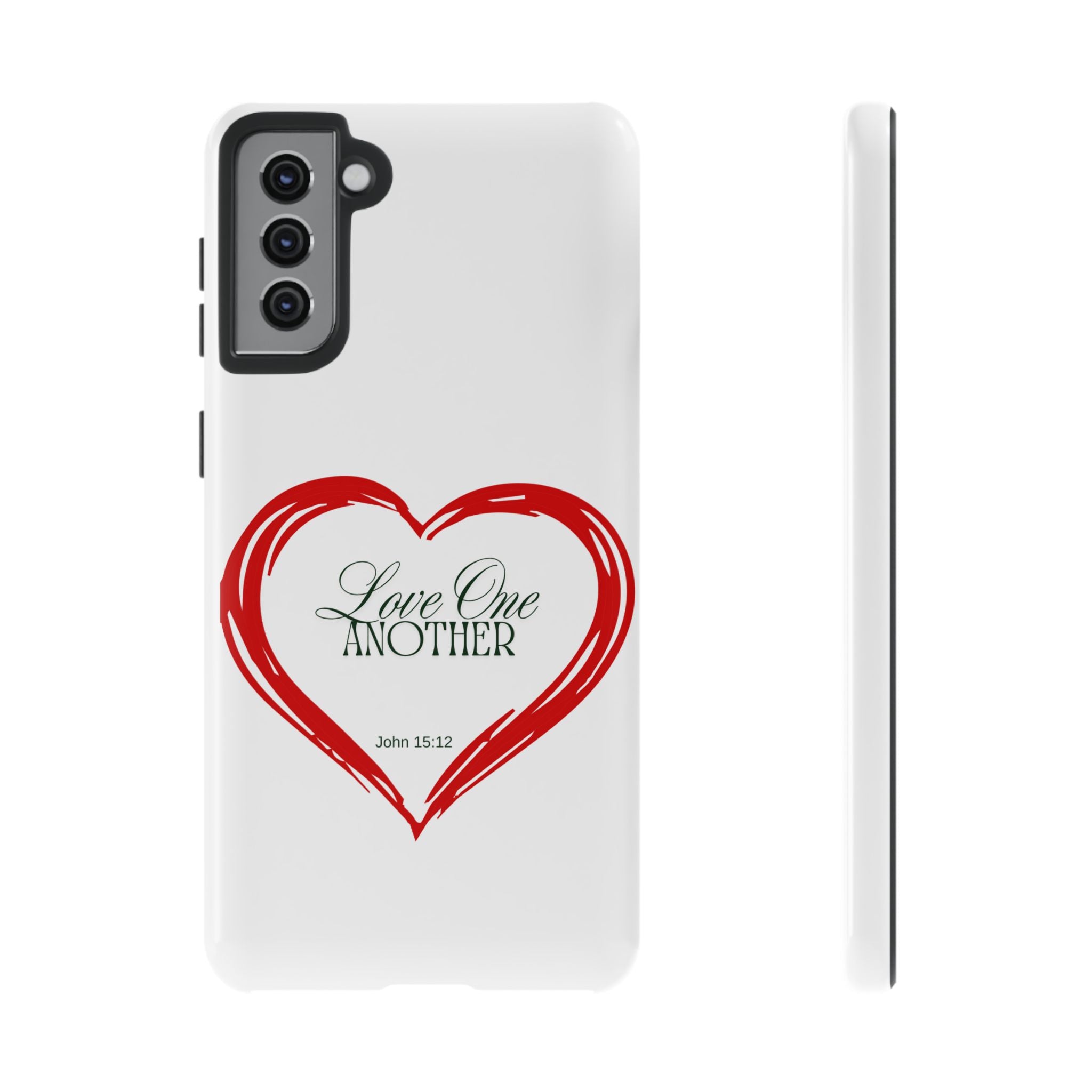 "Love One Another" Phone Case